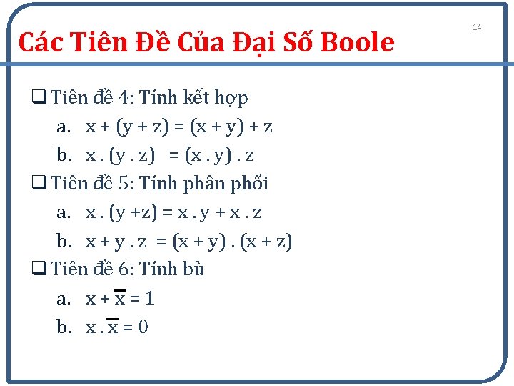 Các Tiên Đề Của Đại Số Boole q Tiên đề 4: Tính kết hợp