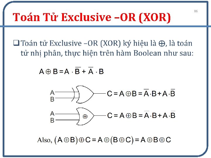Toán Tử Exclusive –OR (XOR) q 86 