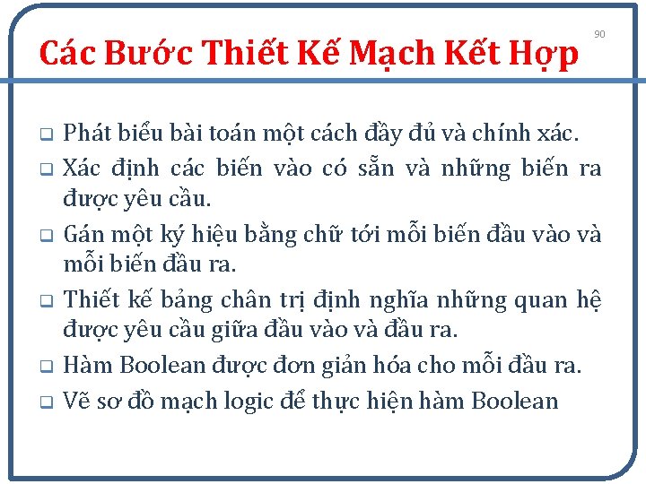 Các Bước Thiết Kế Mạch Kết Hợp q q q 90 Phát biểu bài