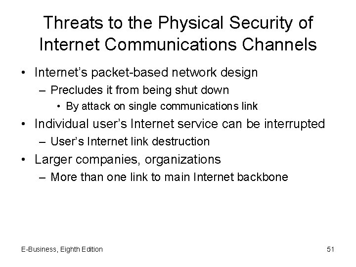 Threats to the Physical Security of Internet Communications Channels • Internet’s packet-based network design