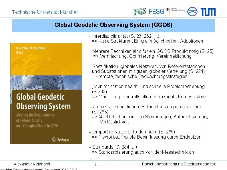 Technische Universität München Global Geodetic Observing System (GGOS) - Interdisziplinarität (S. 23, 262, .