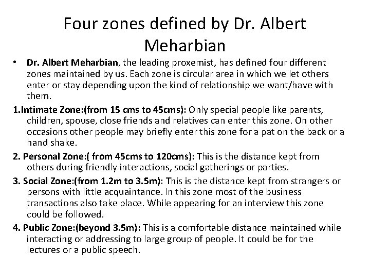 Four zones defined by Dr. Albert Meharbian • Dr. Albert Meharbian, the leading proxemist, Four zones defined by Dr. Albert Meharbian • Dr. Albert Meharbian, the leading proxemist,