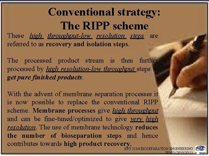 Conventional strategy: The RIPP scheme These high throughput-low resolution steps are referred to as