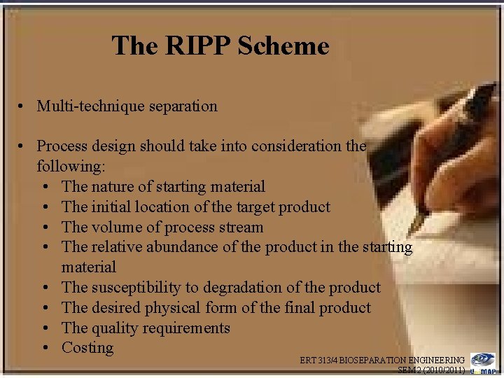 The RIPP Scheme • Multi-technique separation • Process design should take into consideration the