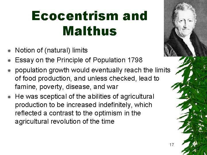 Ecocentrism and Malthus Notion of (natural) limits Essay on the Principle of Population 1798