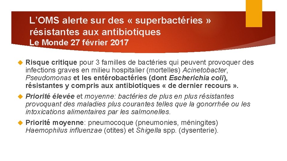 L’OMS alerte sur des « superbactéries » résistantes aux antibiotiques Le Monde 27 février