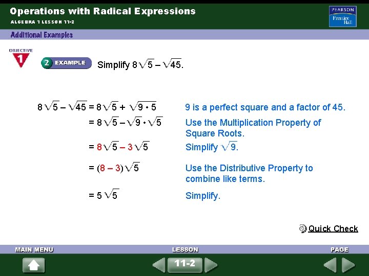 Operations with Radical Expressions ALGEBRA 1 LESSON 11 -2 Simplify 8 5 – 45 Operations with Radical Expressions ALGEBRA 1 LESSON 11 -2 Simplify 8 5 – 45