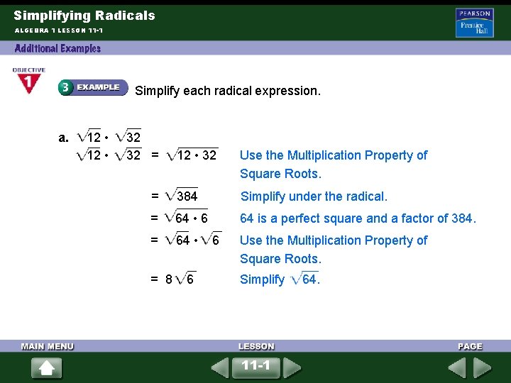 Simplifying Radicals ALGEBRA 1 LESSON 11 -1 Simplify each radical expression. a. 12 •