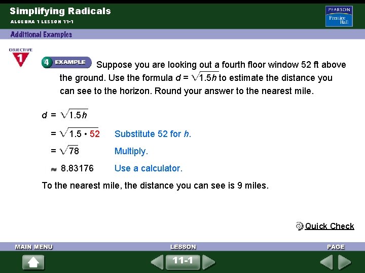 Simplifying Radicals ALGEBRA 1 LESSON 11 -1 Suppose you are looking out a fourth Simplifying Radicals ALGEBRA 1 LESSON 11 -1 Suppose you are looking out a fourth