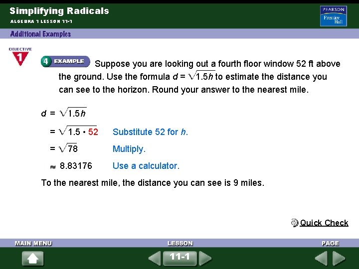 Simplifying Radicals ALGEBRA 1 LESSON 11 -1 Suppose you are looking out a fourth