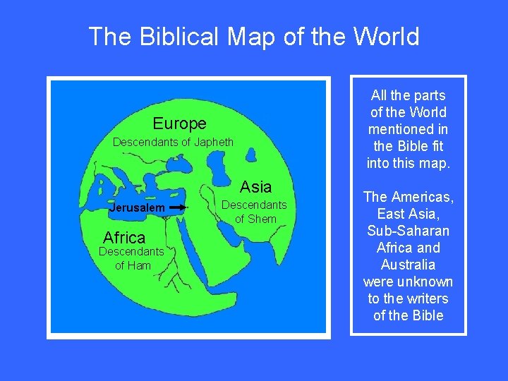  The Biblical Map of the World All the parts of the World mentioned