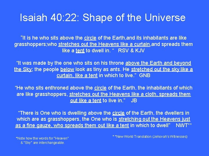 Isaiah 40: 22: Shape of the Universe “It is he who sits above the