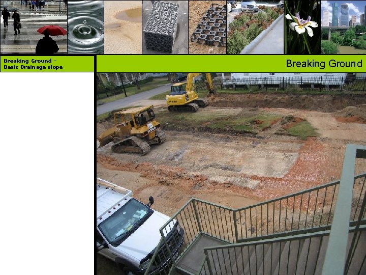 Breaking Ground – Basic Drainage slope Breaking Ground 