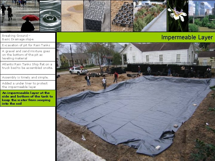 Breaking Ground – Basic Drainage slope Excavation of pit for Rain Tanks A gravel