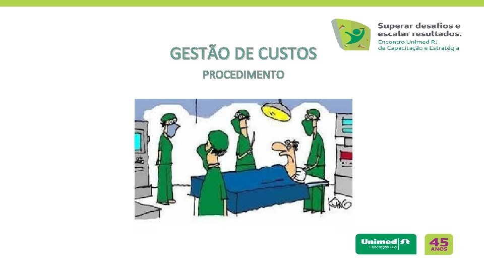 GESTÃO DE CUSTOS PROCEDIMENTO 