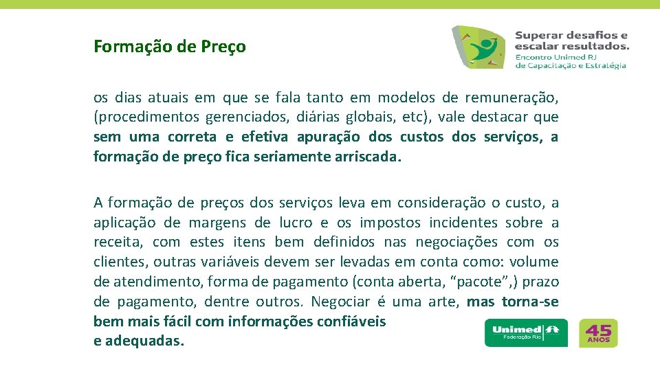 Formação de Preço os dias atuais em que se fala tanto em modelos de