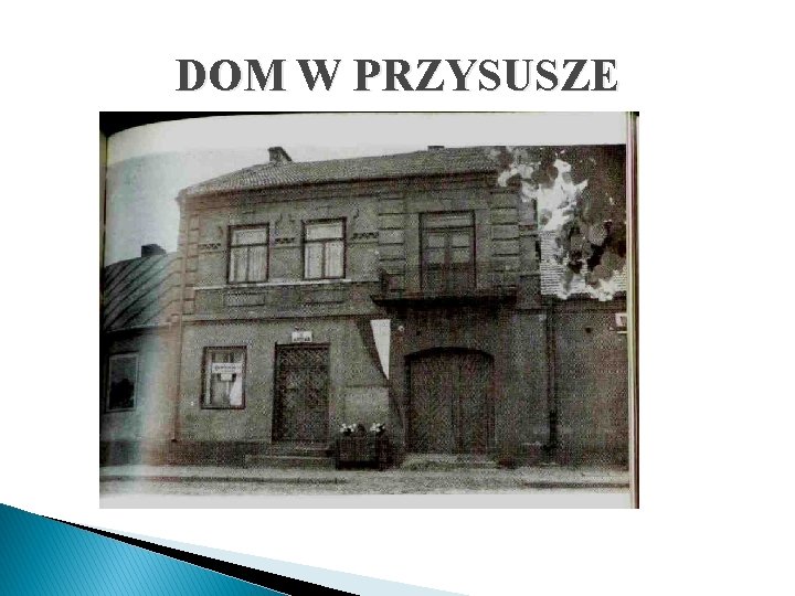 DOM W PRZYSUSZE 