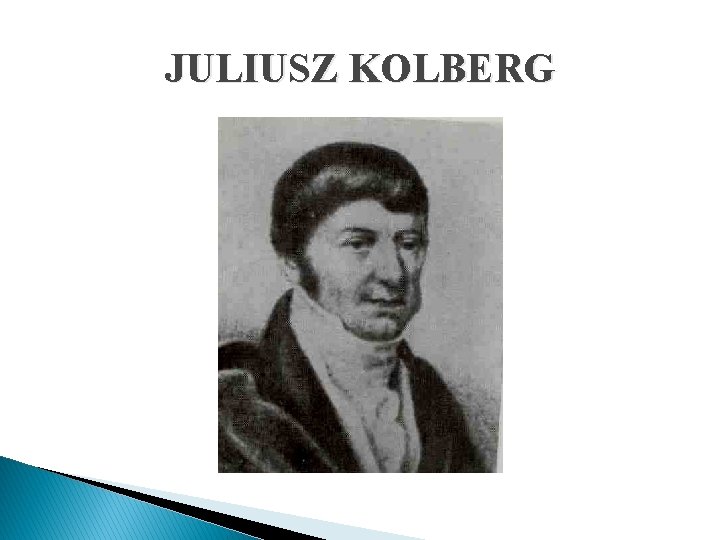 JULIUSZ KOLBERG 