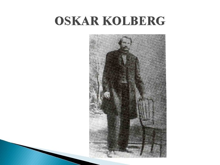 OSKAR KOLBERG 