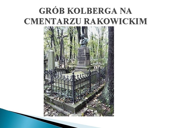 GRÓB KOLBERGA NA CMENTARZU RAKOWICKIM 