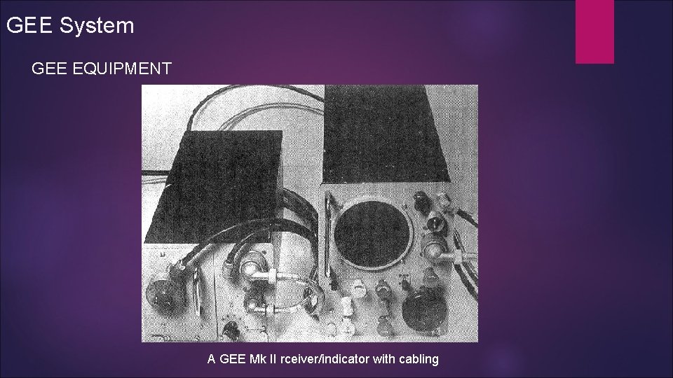 GEE System GEE EQUIPMENT A GEE Mk II rceiver/indicator with cabling 