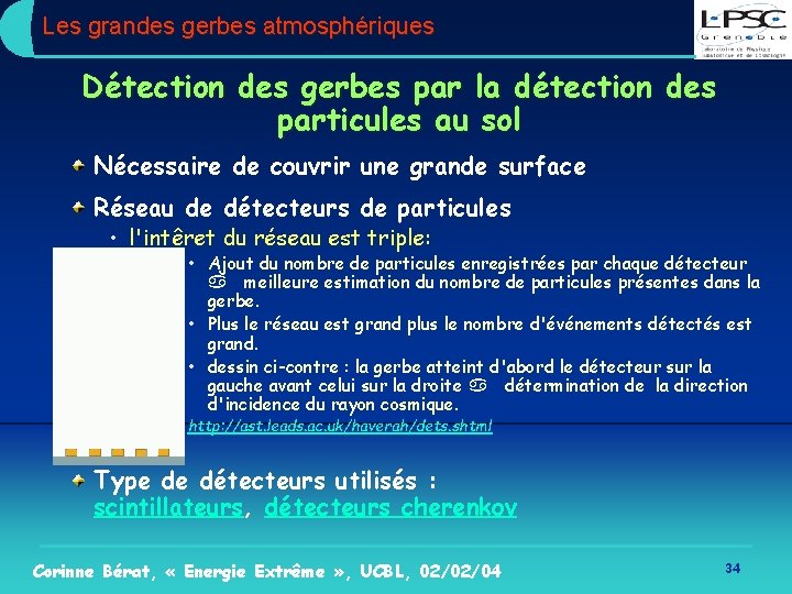 Les grandes gerbes atmosphériques Détection des gerbes par la détection des particules au sol