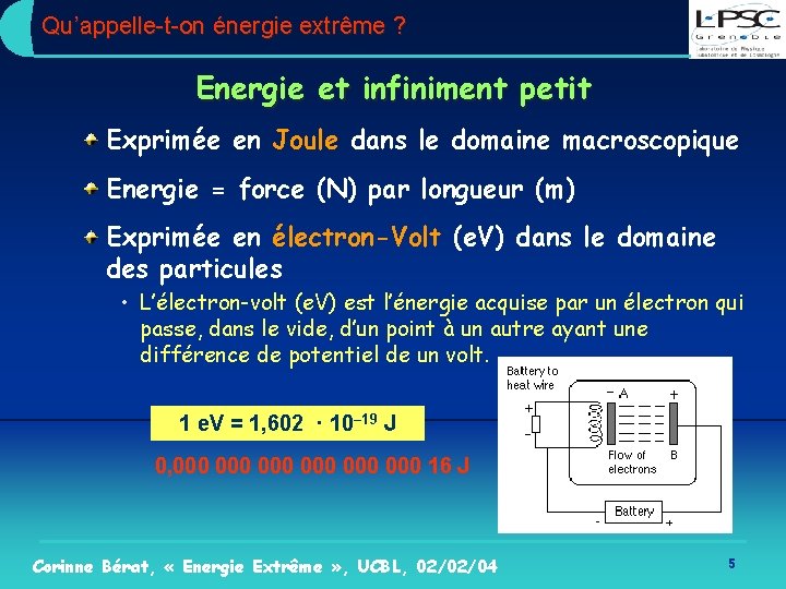 Qu’appelle-t-on énergie extrême ? Energie et infiniment petit Exprimée en Joule dans le domaine