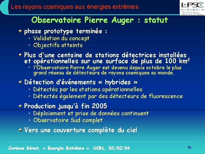 Les rayons cosmiques aux énergies extrêmes Observatoire Pierre Auger : statut phase prototype terminée