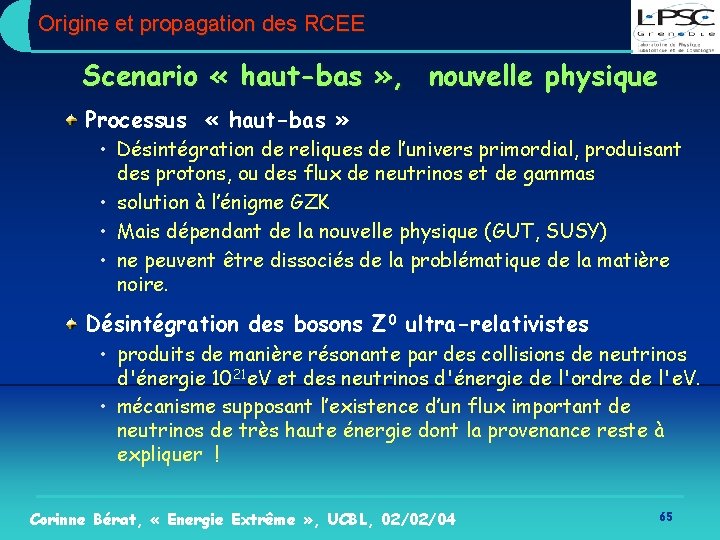 Origine et propagation des RCEE Scenario « haut-bas » , nouvelle physique Processus «