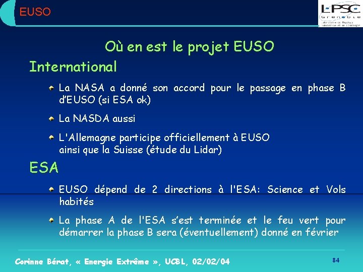 EUSO Où en est le projet EUSO International La NASA a donné son accord