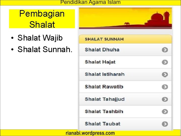 Pembagian Shalat • Shalat Wajib • Shalat Sunnah. 