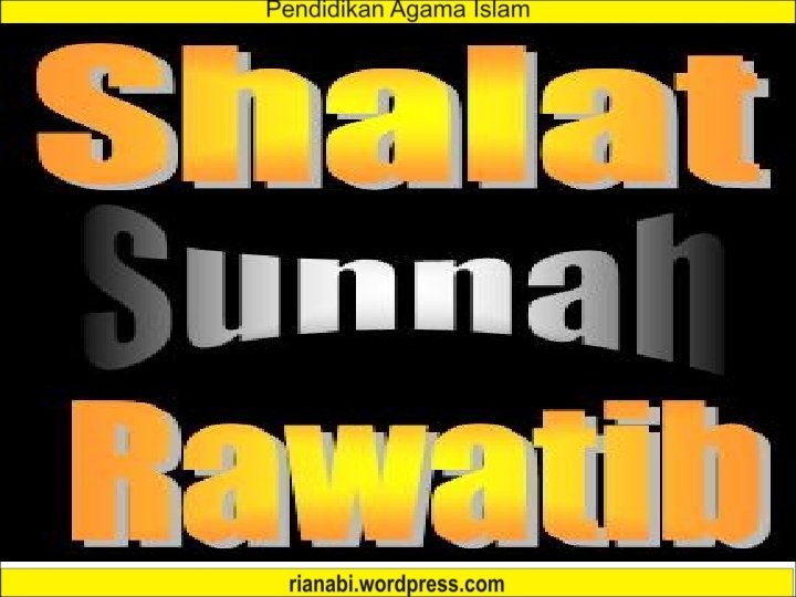 SHALAT SUNAH RAWATIB 