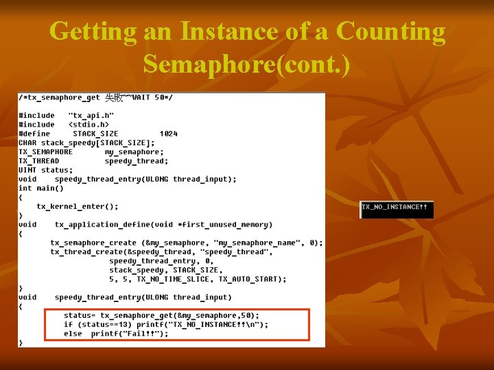 Getting an Instance of a Counting Semaphore(cont. ) 
