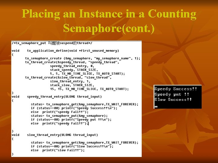 Placing an Instance in a Counting Semaphore(cont. ) 