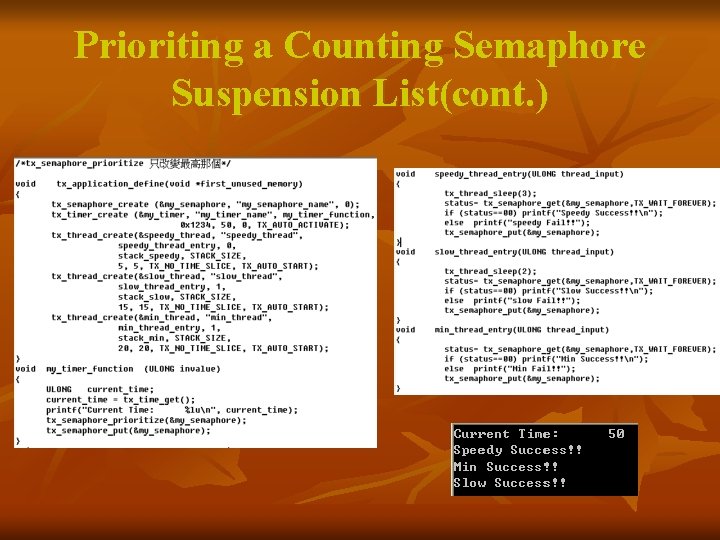 Prioriting a Counting Semaphore Suspension List(cont. ) 