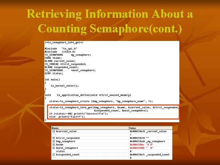 Retrieving Information About a Counting Semaphore(cont. ) 