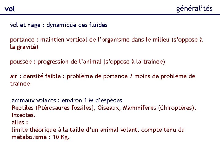 vol généralités vol et nage : dynamique des fluides portance : maintien vertical de