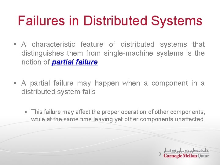 Failures in Distributed Systems § A characteristic feature of distributed systems that distinguishes them