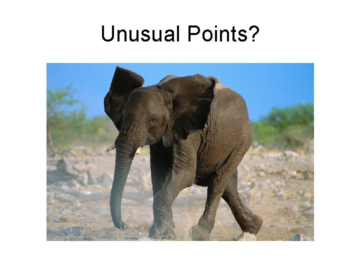 Unusual Points? 