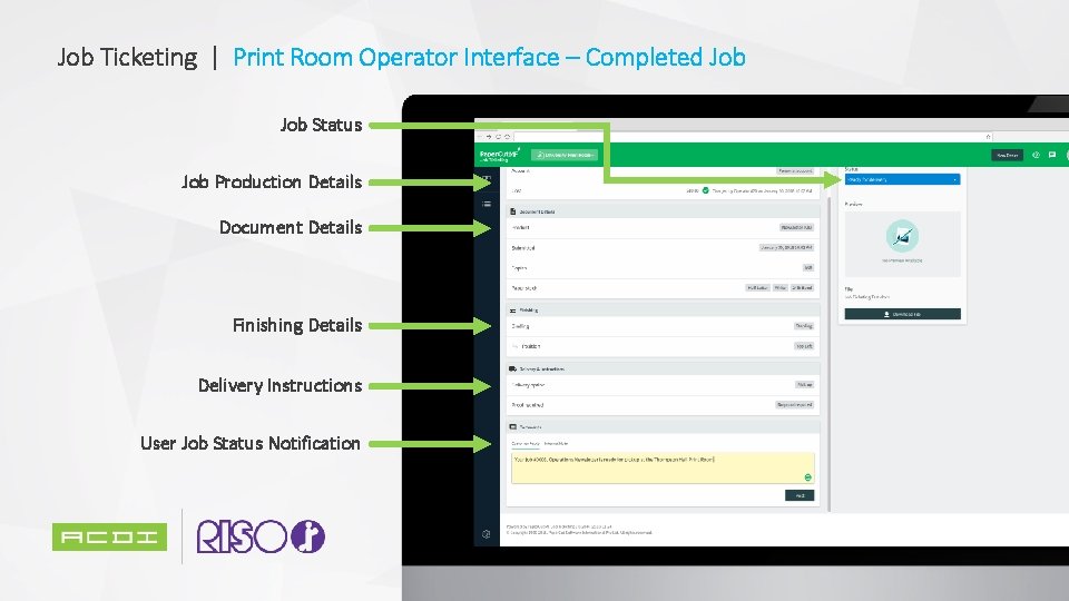 Job Ticketing | Print Room Operator Interface – Completed Job Status Job Production Details