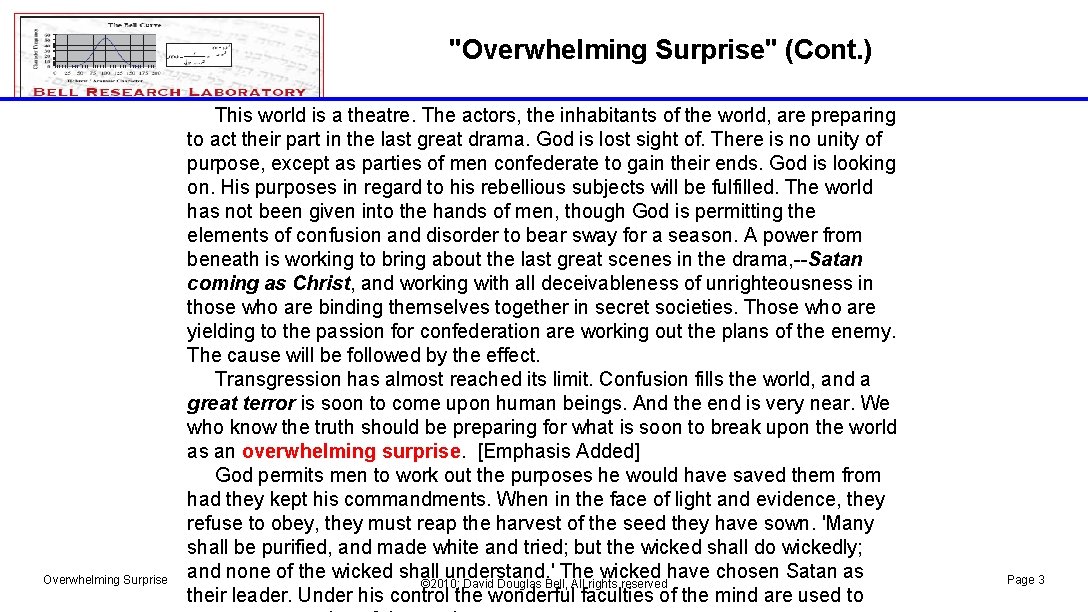 "Overwhelming Surprise" (Cont. ) Overwhelming Surprise This world is a theatre. The actors, the