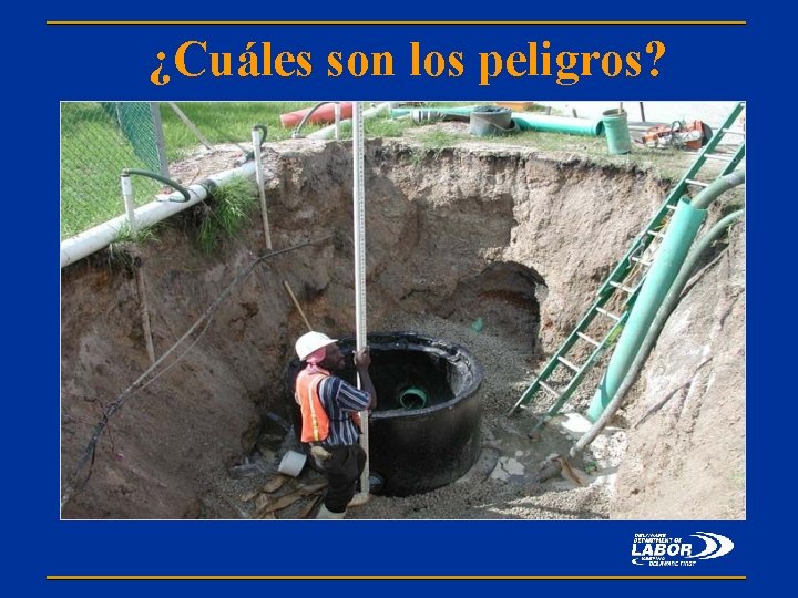 ¿Cuáles son los peligros? 