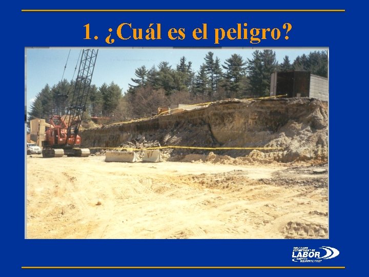 1. ¿Cuál es el peligro? 