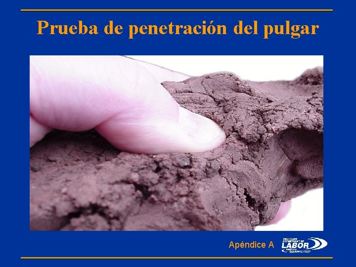 Prueba de penetración del pulgar Apéndice A 