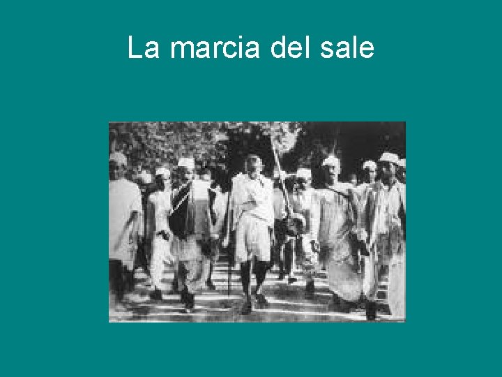 La marcia del sale 