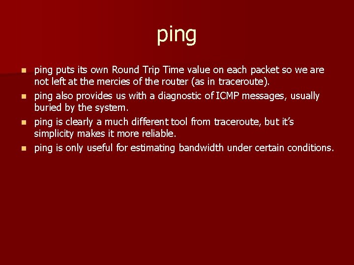 ping n n ping puts its own Round Trip Time value on each packet