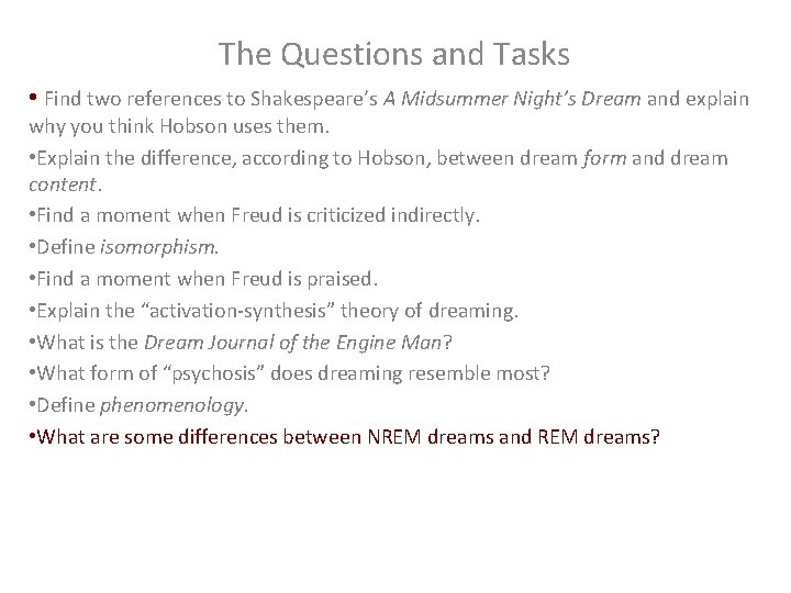 The Questions and Tasks • Find two references to Shakespeare’s A Midsummer Night’s Dream