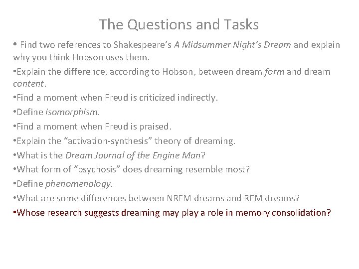 The Questions and Tasks • Find two references to Shakespeare’s A Midsummer Night’s Dream
