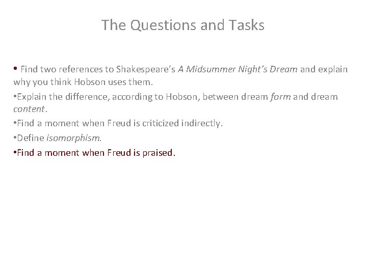 The Questions and Tasks • Find two references to Shakespeare’s A Midsummer Night’s Dream