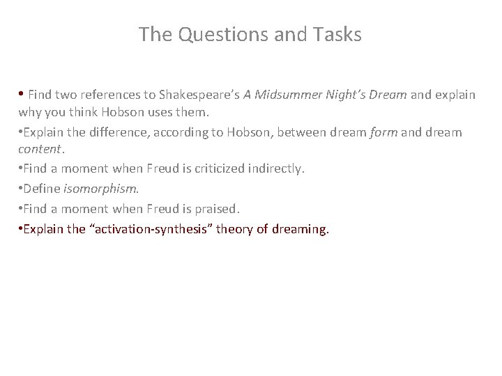 The Questions and Tasks • Find two references to Shakespeare’s A Midsummer Night’s Dream